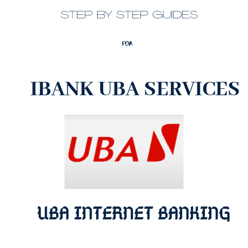 iBank UBA : How To Register For UBA Internet Banking