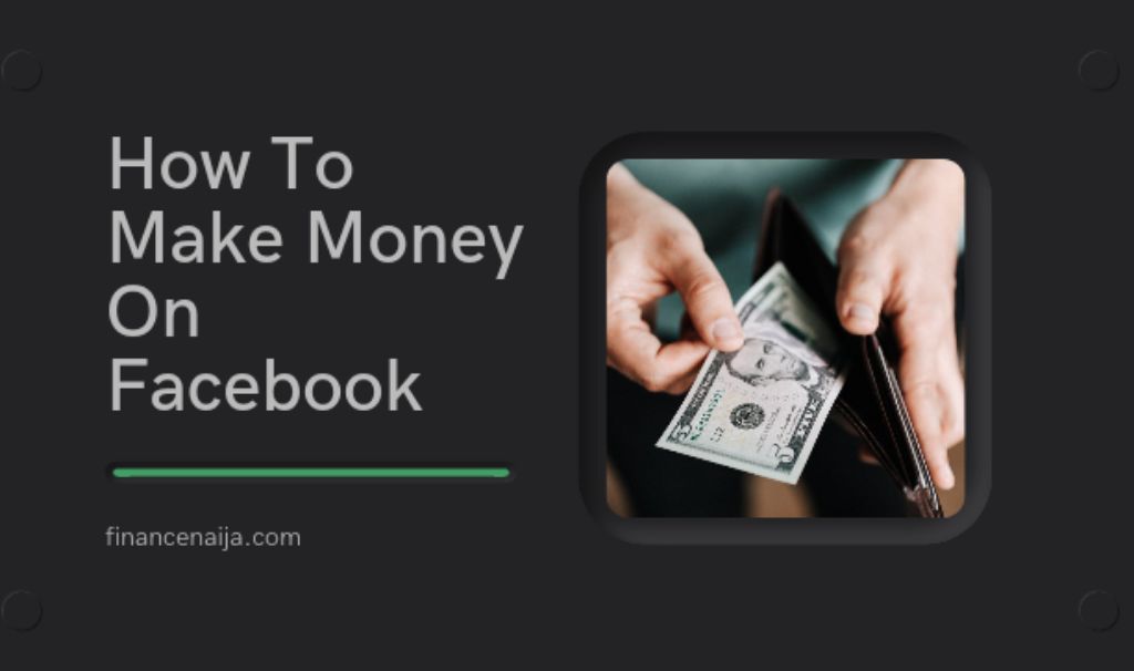 How To Make Money On Facebook In 2021